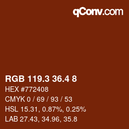 カラーコード: RGB 119.3 36.4 8 | qconv.com
