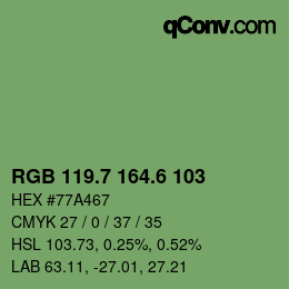 カラーコード: RGB 119.7 164.6 103 | qconv.com