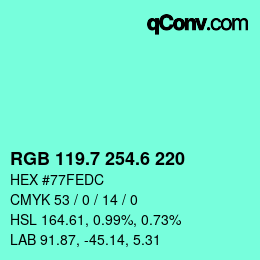 カラーコード: RGB 119.7 254.6 220 | qconv.com