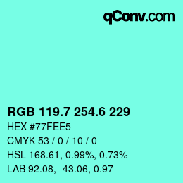 カラーコード: RGB 119.7 254.6 229 | qconv.com