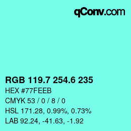 カラーコード: RGB 119.7 254.6 235 | qconv.com
