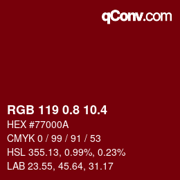 カラーコード: RGB 119 0.8 10.4 | qconv.com