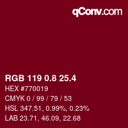 カラーコード: RGB 119 0.8 25.4 | qconv.com