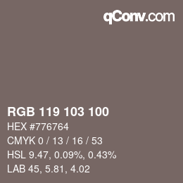 Color code: RGB 119 103 100 | qconv.com