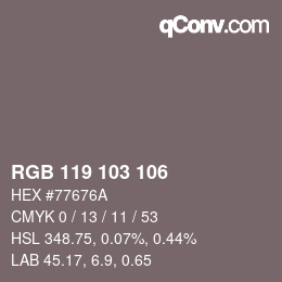 Color code: RGB 119 103 106 | qconv.com