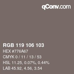 Color code: RGB 119 106 103 | qconv.com