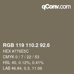 カラーコード: RGB 119 110.2 92.6 | qconv.com