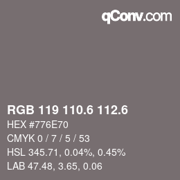 カラーコード: RGB 119 110.6 112.6 | qconv.com