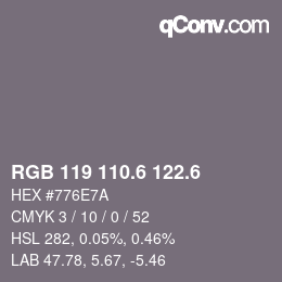 カラーコード: RGB 119 110.6 122.6 | qconv.com
