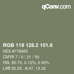 カラーコード: RGB 119 128.2 101.6 | qconv.com