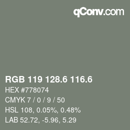 カラーコード: RGB 119 128.6 116.6 | qconv.com