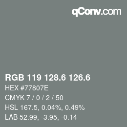 カラーコード: RGB 119 128.6 126.6 | qconv.com