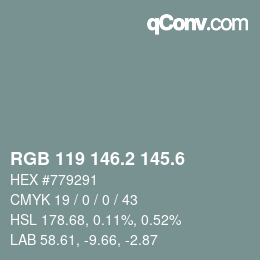 カラーコード: RGB 119 146.2 145.6 | qconv.com