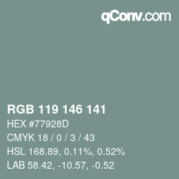 Color code: RGB 119 146 141 | qconv.com