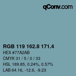 カラーコード: RGB 119 162.8 171.4 | qconv.com