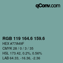カラーコード: RGB 119 164.6 159.6 | qconv.com