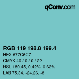 カラーコード: RGB 119 198.8 199.4 | qconv.com
