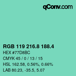 カラーコード: RGB 119 216.8 188.4 | qconv.com