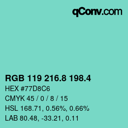 カラーコード: RGB 119 216.8 198.4 | qconv.com