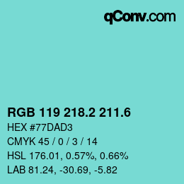 カラーコード: RGB 119 218.2 211.6 | qconv.com