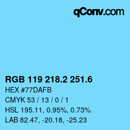 カラーコード: RGB 119 218.2 251.6 | qconv.com