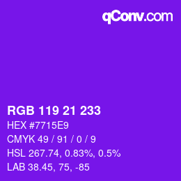 Color code: RGB 119 21 233 | qconv.com