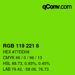 カラーコード: RGB 119 221 8 | qconv.com