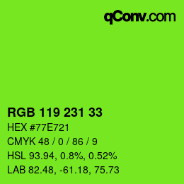 Color code: RGB 119 231 33 | qconv.com