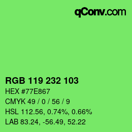 Color code: RGB 119 232 103 | qconv.com