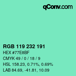 Color code: RGB 119 232 191 | qconv.com