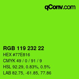 Color code: RGB 119 232 22 | qconv.com