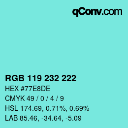 Color code: RGB 119 232 222 | qconv.com