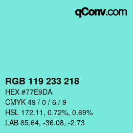 Color code: RGB 119 233 218 | qconv.com