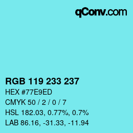 Color code: RGB 119 233 237 | qconv.com
