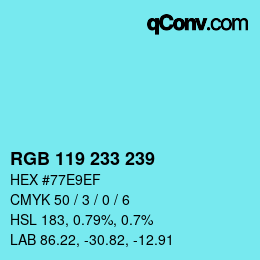 Color code: RGB 119 233 239 | qconv.com