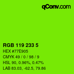 Color code: RGB 119 233 5 | qconv.com