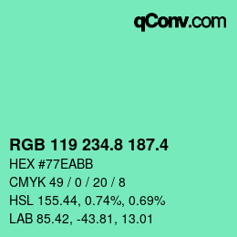 カラーコード: RGB 119 234.8 187.4 | qconv.com