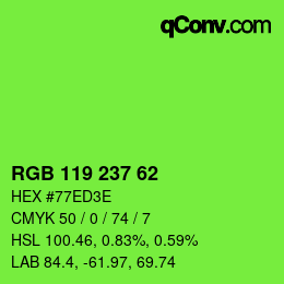 Color code: RGB 119 237 62 | qconv.com