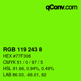 Color code: RGB 119 243 8 | qconv.com