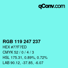 Color code: RGB 119 247 237 | qconv.com
