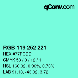 カラーコード: RGB 119 252 221 | qconv.com