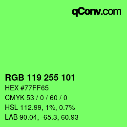 カラーコード: RGB 119 255 101 | qconv.com