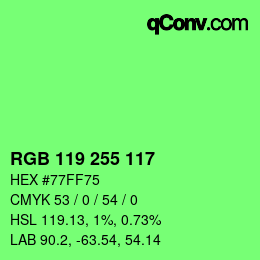 Farbcode: RGB 119 255 117 | qconv.com