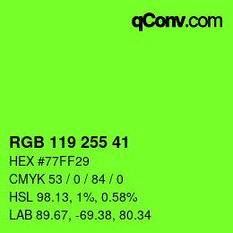 Color code: RGB 119 255 41 | qconv.com
