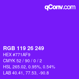 Color code: RGB 119 26 249 | qconv.com
