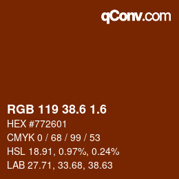 カラーコード: RGB 119 38.6 1.6 | qconv.com