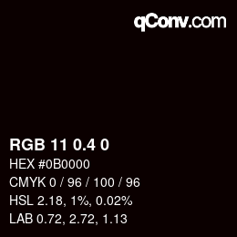 カラーコード: RGB 11 0.4 0 | qconv.com