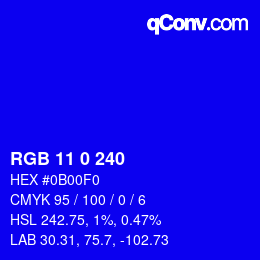 Color code: RGB 11 0 240 | qconv.com