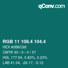 カラーコード: RGB 11 108.4 104.4 | qconv.com
