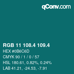 カラーコード: RGB 11 108.4 109.4 | qconv.com